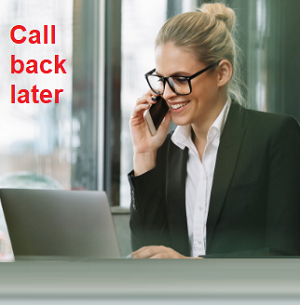 I\'ll call back later